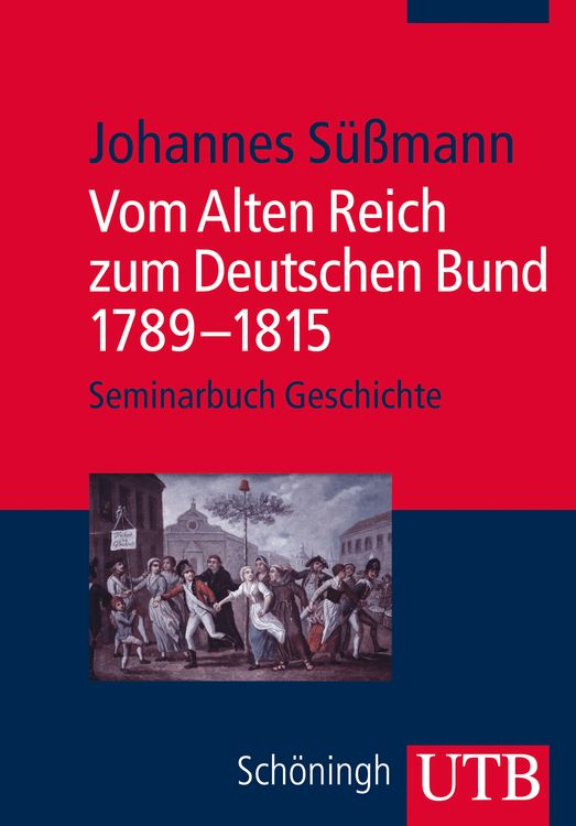 Produktbild: Vom Alten Reich zum Deutschen Bund 1789 - 1815