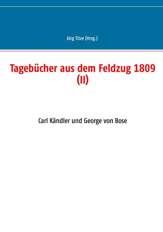Produktbild: Tageb&uuml;cher aus dem Feldzug 1809 (II)