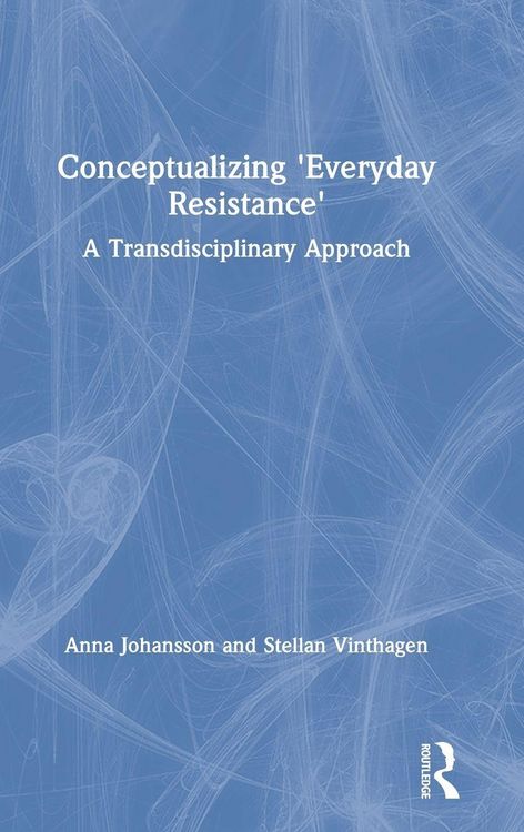 Produktbild: Conceptualizing 'Everyday Resistance'