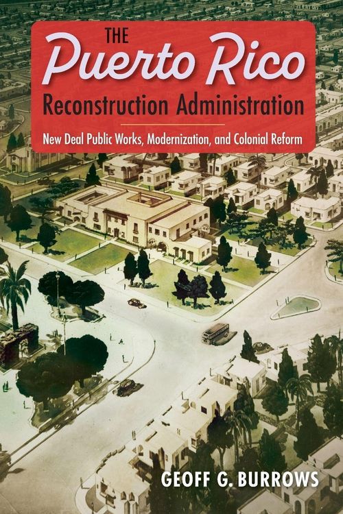 Produktbild: The Puerto Rico Reconstruction Administration