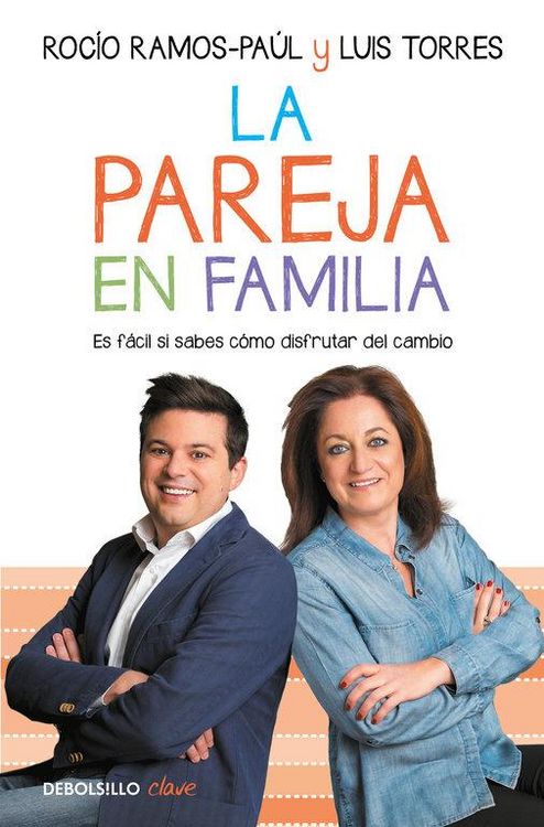 Produktbild: La pareja en familia : es f&aacute;cil si sabes c&oacute;mo disfrutar del cambio