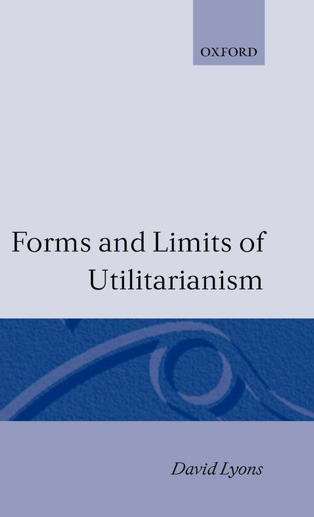 Produktbild: Forms and Limits of Utilitarianism