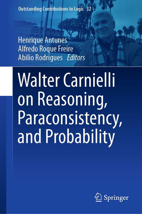 Produktbild: Walter Carnielli on Reasoning, Paraconsistency, and Probability