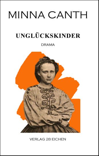 Produktbild: Minna Canth: Ausgew&auml;hlte Werke / Ungl&uuml;ckskinder