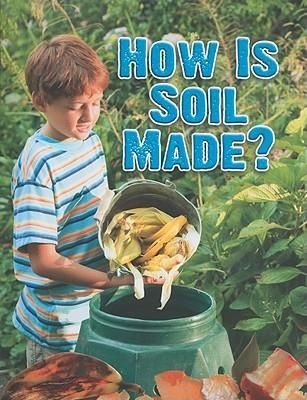 Produktbild: How Is Soil Made?