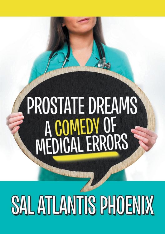 Produktbild: Prostate Dreams A Comedy of Medical Errors