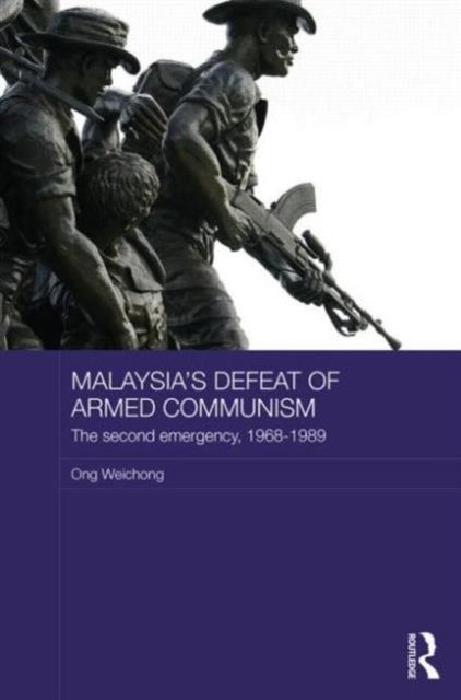 Produktbild: Weichong, O: Malaysia's Defeat of Armed Communism