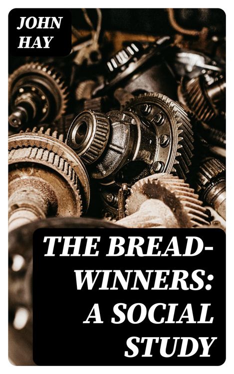 Produktbild: The Bread-winners: A Social Study