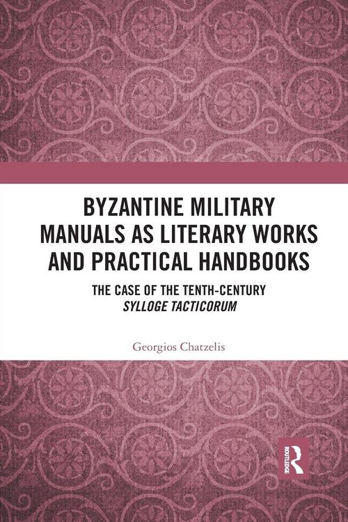 Produktbild: Byzantine Military Manuals as Literary Works and Practical Handbooks