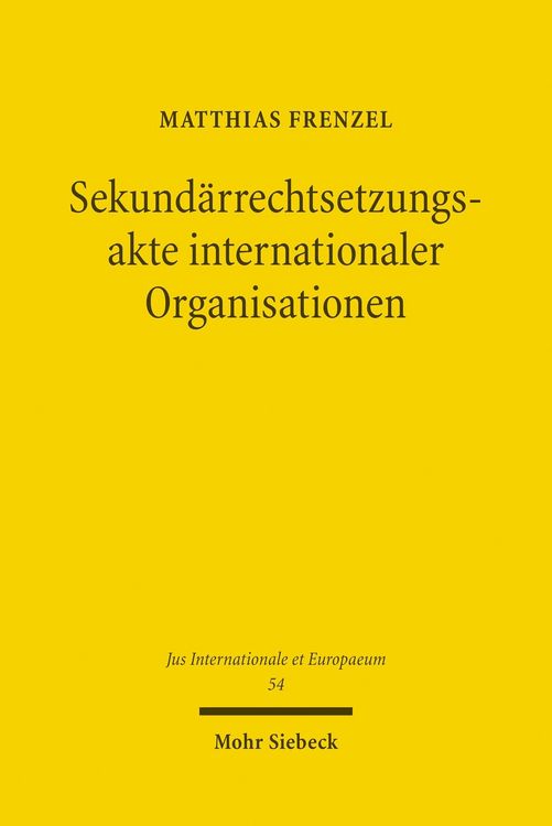 Produktbild: Sekund&auml;rrechtsetzungsakte internationaler Organisationen