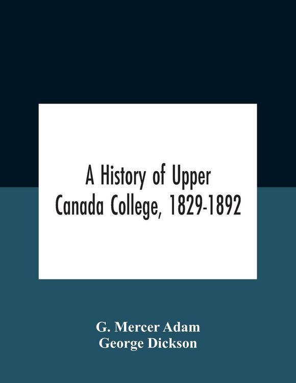 Produktbild: A History Of Upper Canada College, 1829-1892