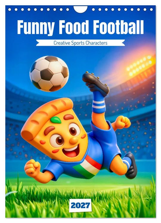 Produktbild: Funny Food Football - Creative Sports Characters (Wall Calendar 2027 DIN A4 portrait), CALVENDO 12 Month Wall Calendar