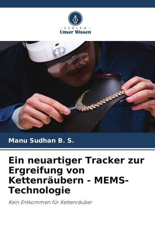 Produktbild: Ein neuartiger Tracker zur Ergreifung von Kettenr&auml;ubern - MEMS-Technologie