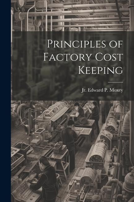 Produktbild: Principles of Factory Cost Keeping