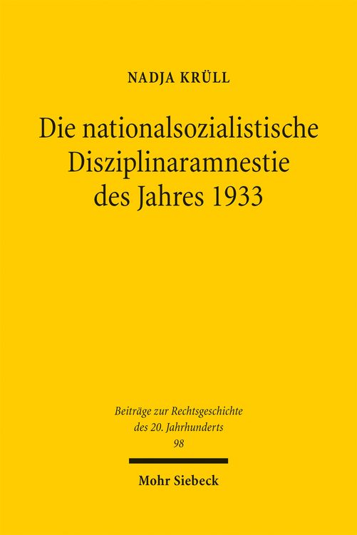 Produktbild: Die nationalsozialistische Disziplinaramnestie des Jahres 1933