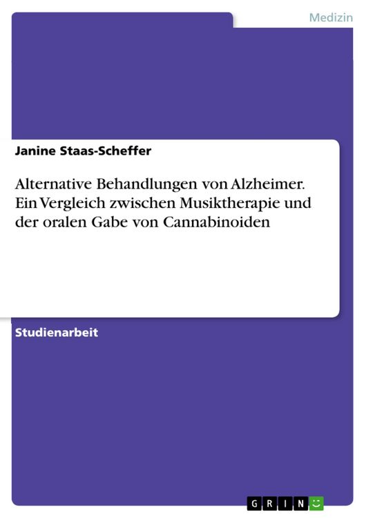 Produktbild: Alternative Behandlungen von Alzheimer. Ein Vergleich zwischen Musiktherapie und der oralen Gabe von Cannabinoiden