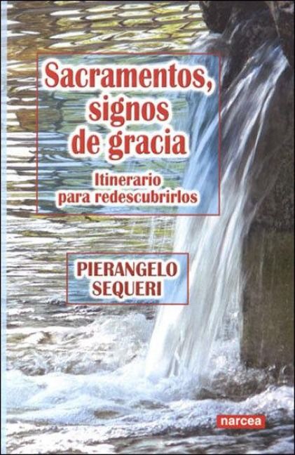 Produktbild: Sacramentos : signos de gracia: itinerario para redescubrirlos