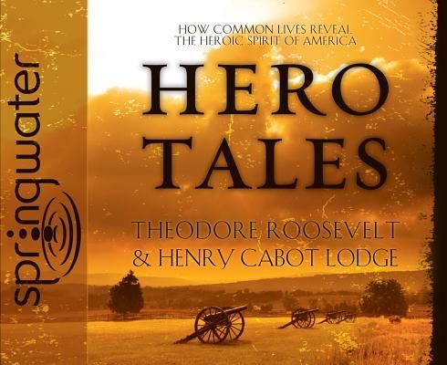 Produktbild: Hero Tales (Library Edition): How Common Lives Reveal the Uncommon Genius of America