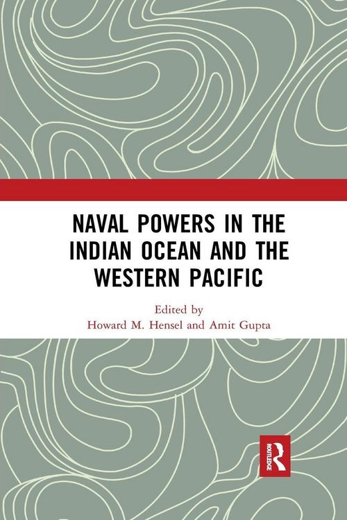 Produktbild: Naval Powers in the Indian Ocean and the Western Pacific