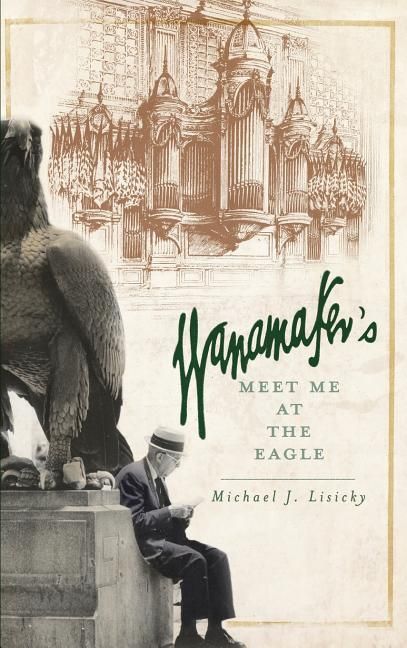 Produktbild: Wanamaker's: Meet Me at the Eagle