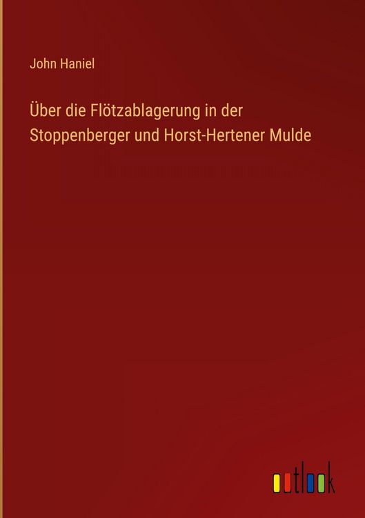 Produktbild: &Uuml;ber die Fl&ouml;tzablagerung in der Stoppenberger und Horst-Hertener Mulde