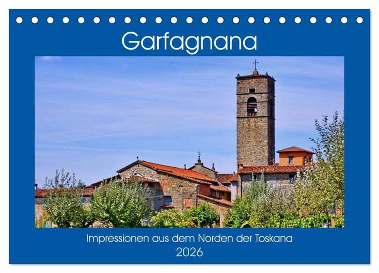 Produktbild: Garfagnana, Impressionen aus dem Norden der Toskana (Tischkalender 2026 DIN A5 quer), CALVENDO Monatskalender