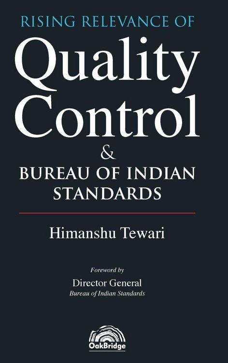 Produktbild: Rising Relevance of Quality Control and Bureau of Indian Standards | Himanshu Tewari | OakBridge