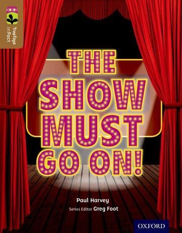 Produktbild: Oxford Reading Tree TreeTops inFact: Level 18: The Show Must Go On!