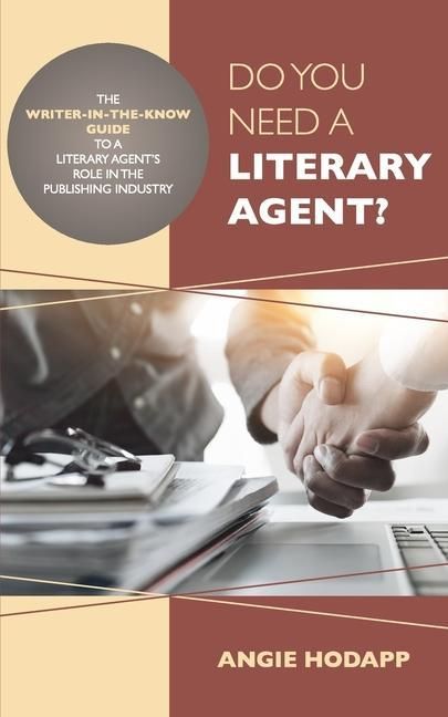 Produktbild: Do You Need a Literary Agent?: The Writer-in-the-Know Guide to a Literary Agent's Role in the Publishing Industry
