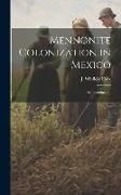 Produktbild: Mennonite Colonization in Mexico; an Introduction