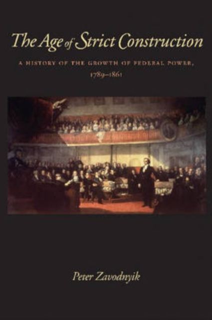 Produktbild: Zavodnyik, P:  The Age of Strict Construction
