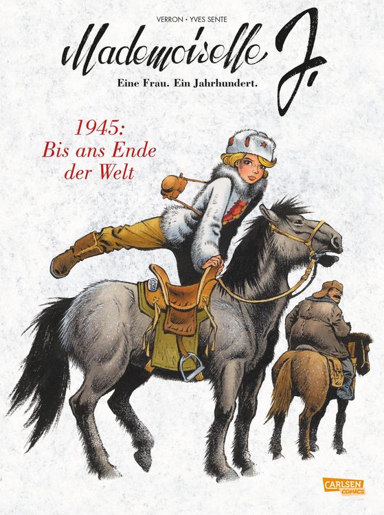 Produktbild: Mademoiselle J - Eine Frau. Ein Jahrhundert. 2: 1945: Bis ans Ende der Welt