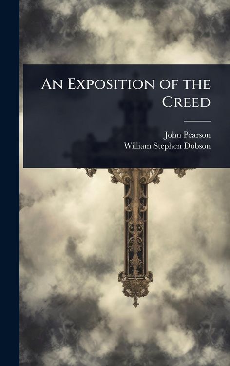 Produktbild: An Exposition of the Creed
