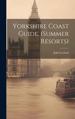 Produktbild: Yorkshire Coast Guide. (summer Resorts)