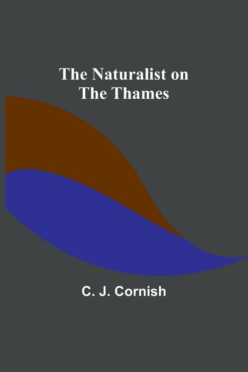 Produktbild: The Naturalist on the Thames