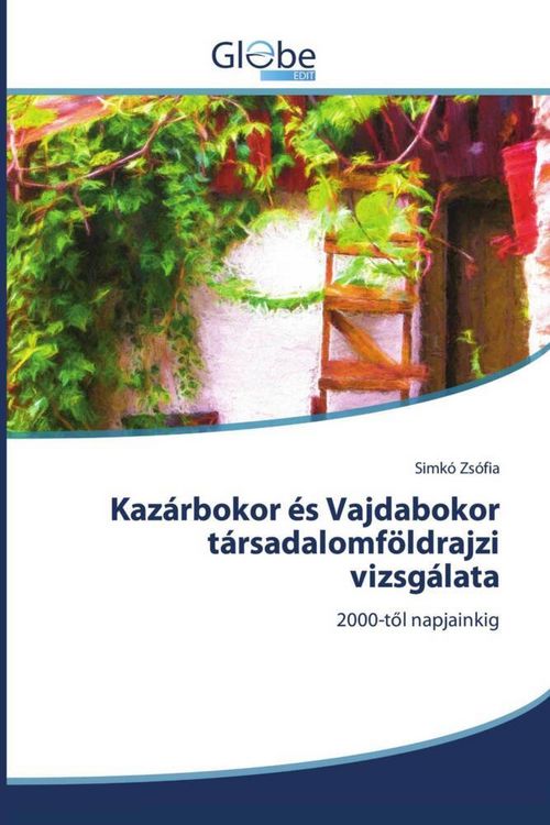Produktbild: Kaz&aacute;rbokor &eacute;s Vajdabokor t&aacute;rsadalomf&ouml;ldrajzi vizsg&aacute;lata
