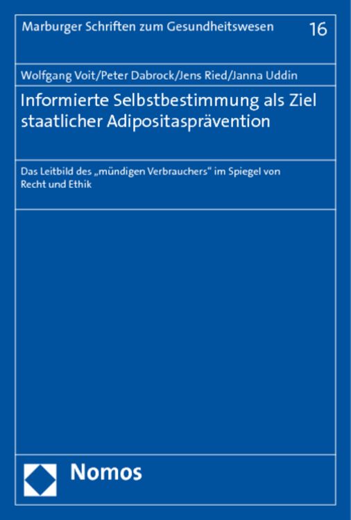 Produktbild: Informierte Selbstbestimmung als Ziel staatlicher Adipositasprävention