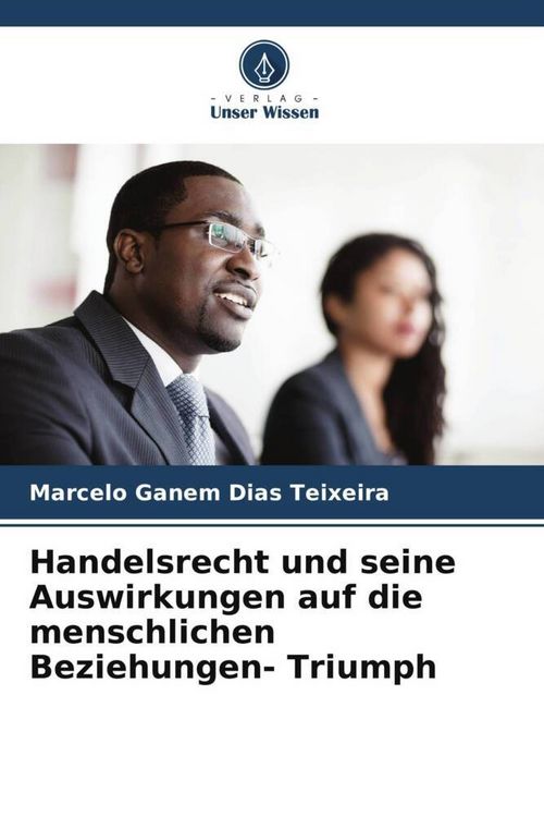 Produktbild: Handelsrecht und seine Auswirkungen auf die menschlichen Beziehungen- Triumph