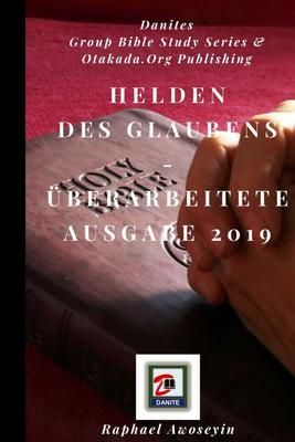 Produktbild: Helden des Glaubens - &Uuml;berarbeitete Ausgabe 2019