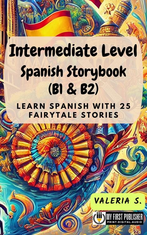 Produktbild: Intermediate Level Spanish Storybook (B1 & B2)