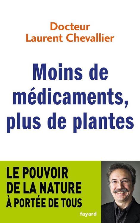 Produktbild: Moins de m&eacute;dicaments, plus de plantes