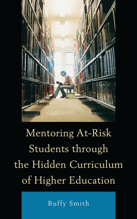 Produktbild: Mentoring At-Risk Students through the Hidden Curriculum of Higher Education