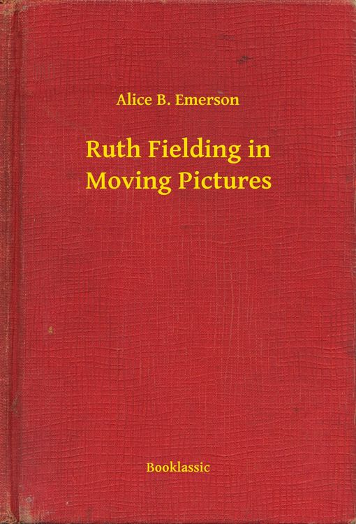 Produktbild: Ruth Fielding in Moving Pictures