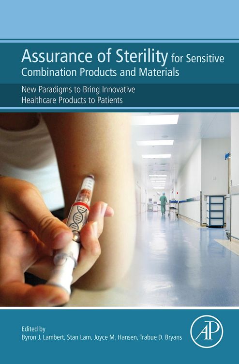 Produktbild: Assurance of Sterility for Sensitive Combination Products and Materials
