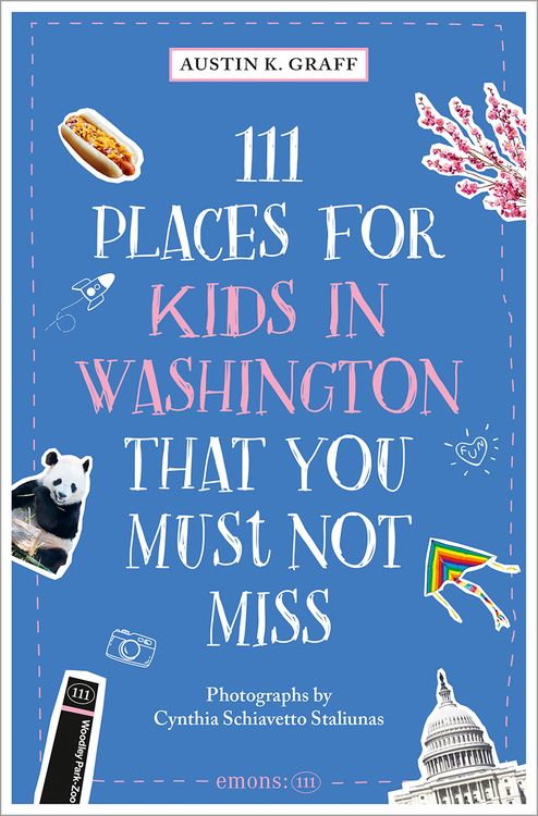Produktbild: 111 Places for Kids in Washington, DC That You Must Not Miss