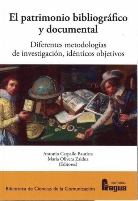 Produktbild: El patrimonio bibliogr&aacute;fico y documental : diferentes metodolog&iacute;as, id&eacute;nticos objetivos