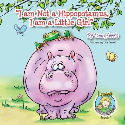 Produktbild: I am Not a Hippopotamus, I am a Little Girl", Book 1