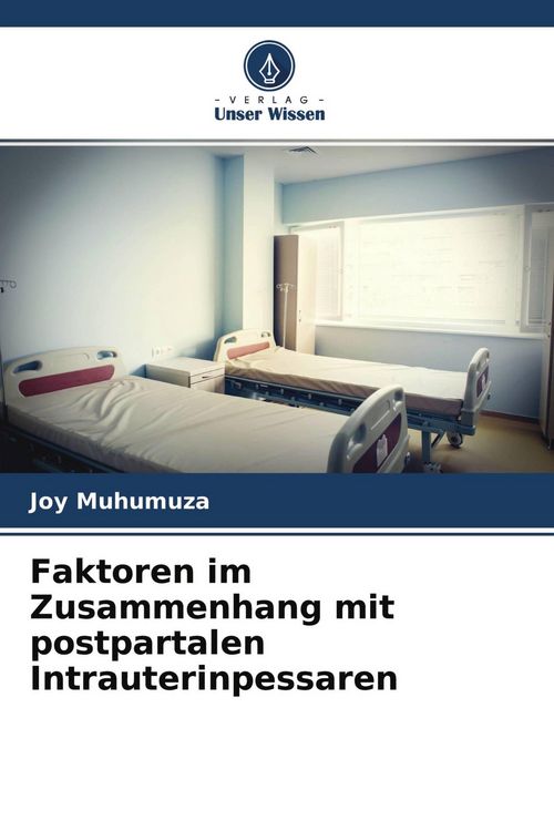 Produktbild: Faktoren im Zusammenhang mit postpartalen Intrauterinpessaren