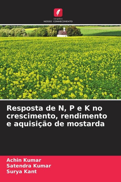 Produktbild: Resposta de N, P e K no crescimento, rendimento e aquisi&ccedil;&atilde;o de mostarda