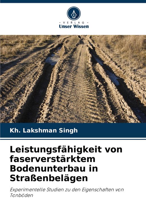 Produktbild: Leistungsf&auml;higkeit von faserverst&auml;rktem Bodenunterbau in Stra&szlig;enbel&auml;gen